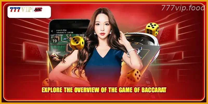 Explore the overview of the game of Baccarat with Real Action