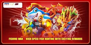 Fishing War High Speed Fish Hunting With Exciting Rewards
