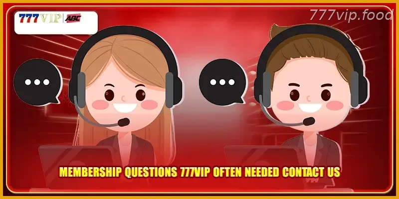 Membership questions 777VIP often needed Hot PH Pick: contact us