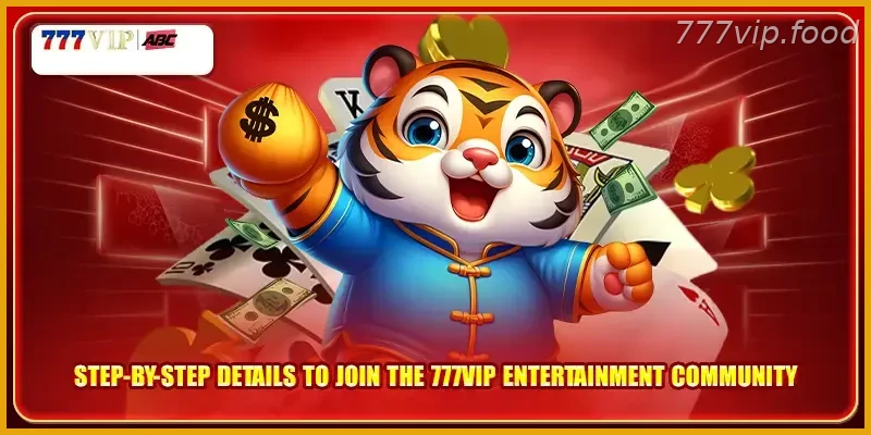 Step-by-step details to join the 777VIP entertainment community